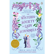 The Wisteria Society of Lady Scoundrels by India Holton Paperback Book