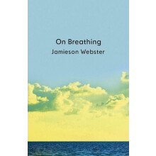On Breathing by Jamieson Webster Paperback Book