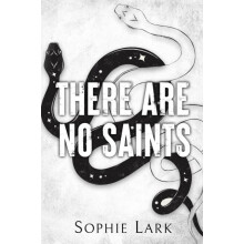 There Are No Saints by Sophie Lark Paperback Book
