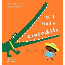 If I had a crocodile by Alex Barrow Hardcover Book