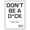Dont Be a Dck by Joseph Dewey Hardcover Book 1