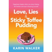 Love Lies Sticky Toffee Pudding by Karin Walker Paperback Book