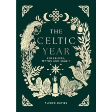The Celtic Year Folklore Myths and Magic by Alison Davies Hardcover Bo