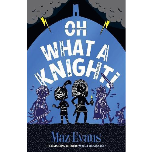 Oh What a Knight by Maz Evans Paperback Book