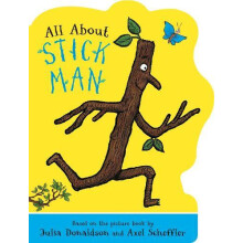 All About Stick Man by Julia Donaldson Paperback Book