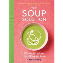 Soup Solution by Charlotte Pike Hardcover Book