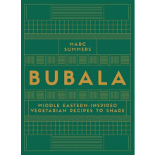 Bubala Middle Easterninspired Vegetarian Recipes to Share by Marc Summ