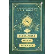 The Geographers Map to Romance by India Holton Paperback Book