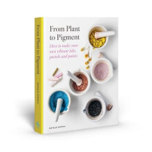 From Plant to Pigment by Natalie Stopka Hardcover Book