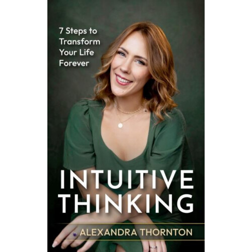 Intuitive Thinking by Alexandra Thornton Paperback Book