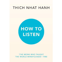 How to Listen by Thich Nhat Hanh Paperback Book