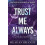 Trust Me Always by Meagan Brandy Paperback Book 1