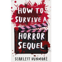 How to Survive a Horror Sequel by Scarlett Dunmore Paperback Book
