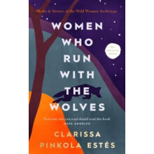 Women Who Run With The Wolves 30th Anniversary Edition by Clarissa Pin