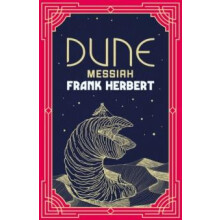 Dune Messiah The inspiration for the new blockbuster film by Frank Her