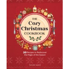 Cozy Christmas Cookbook by Taylor Vance Hardcover Book