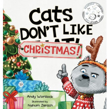Cats Dont Like Christmas A Hilarious Holiday Childrens Book for Kids A
