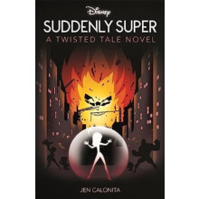 Disney Pixar The Incredibles Suddenly Super by Jen Calonita Paperback