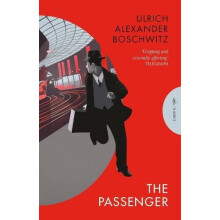 The Passenger by Ulrich Alexander Boschwitz Paperback Book