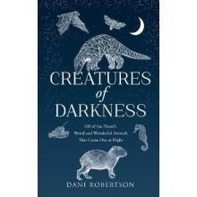 CREATURES OF DARKNESS HB 100 of the Planets Weird and Wonderful Animal
