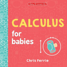 Calculus for Babies by Chris Ferrie Paperback Book