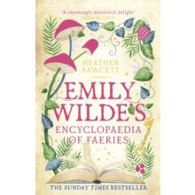 Emily Wildes Encyclopaedia of Faeries the cosy and heartwarming Sunday