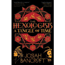 Hexologists A Tangle of Time by Josiah Bancroft Paperback Book