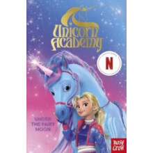 Unicorn Academy Under the Fairy Moon by Unicorn Academy Paperback Book