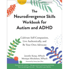 The Neurodivergence Skills Workbook for Autism and ADHD by Monique Mit