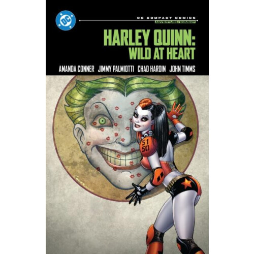 Harley Quinn Wild at Heart DC Compact Comics Edition by Amanda Conner