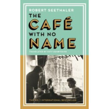 The Cafe with No Name by Robert Seethaler Hardcover Book