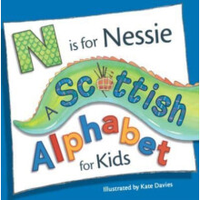 N is for Nessie A Scottish Alphabet for Kids Paperback Book