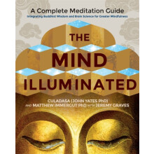 The Mind Illuminated A Complete Meditation Guide Integrating Buddhist