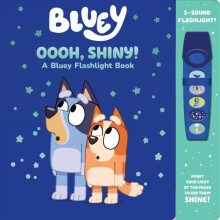 Bluey Oooh Shiny A Bluey Flashlight Book Sound Book by PI Kids Other B