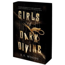 Girls of Dark Divine by E.V. Woods Paperback Book