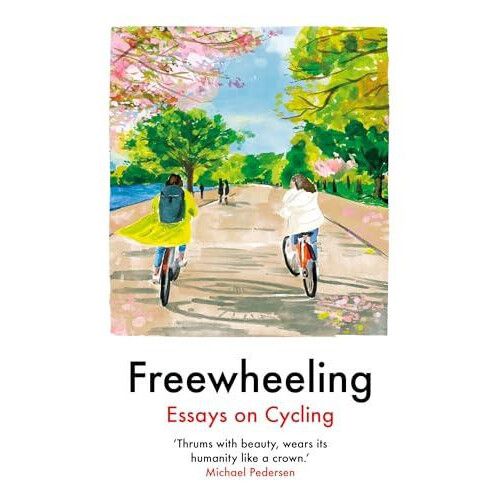 Freewheeling Essays on Cycling by Imogen Binnie Paperback Book