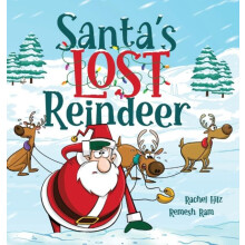 Santas Lost Reindeer A Christmas Book That Will Keep You Laughing by R