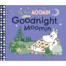 My First Moomin Goodnight Moomin by Tove Jansson Other Book