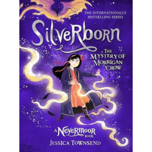 Silverborn The Mystery of Morrigan Crow Book 4 by Jessica Townsend Har