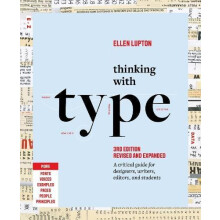 Thinking with Type A Critical Guide for Designers Writers Editors and