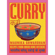 Curry Recipes From Indian Home Kitchens by Maunika Gowardhan Hardcover