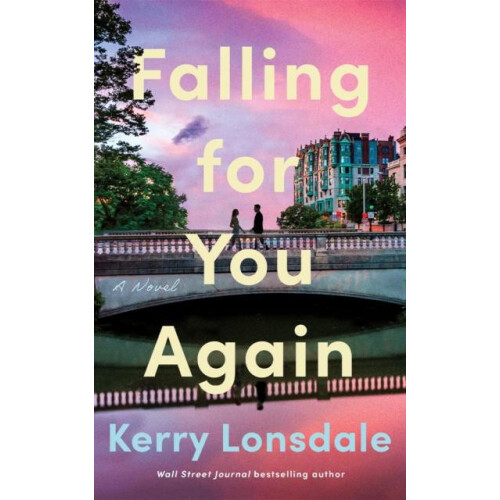 Falling for You Again by Kerry Lonsdale Paperback Book