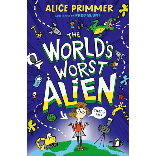 Worlds Worst Alien by Alice Primmer Paperback Book