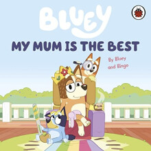 Bluey My Mum Is the Best by Bluey Paperback Book