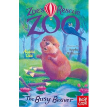 Zoes Rescue Zoo The Busy Beaver by Amelia Cobb Paperback Book