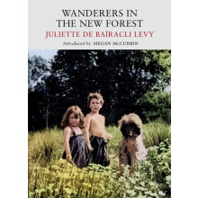 Wanderers in the New Forest by Juliette de Bairacli Levy Paperback Boo