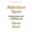 Attention Span by Gloria Mark Paperback Book 1