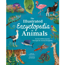 Illustrated Encyclopedia of Animals by Claudia Martin Hardcover Book