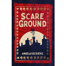 Scareground by Angela Kecojevic Paperback Book