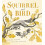 Squirrel and Bird by Laura Baker Hardcover Book 1